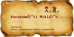 Kecskeméti Miklós névjegykártya